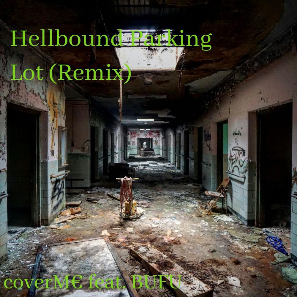 Релиз Hellbound Parking Lot (Remix)