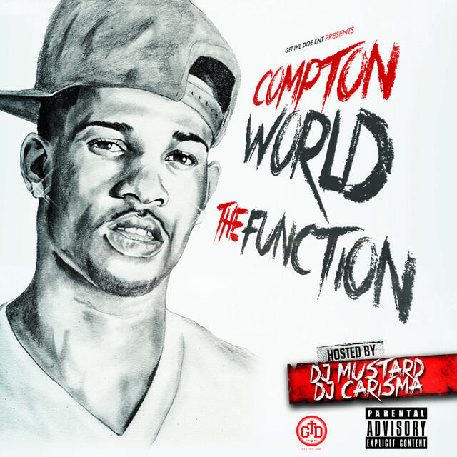 Релиз The Function (Hosted by DJ Mustard & DJ Carisma)