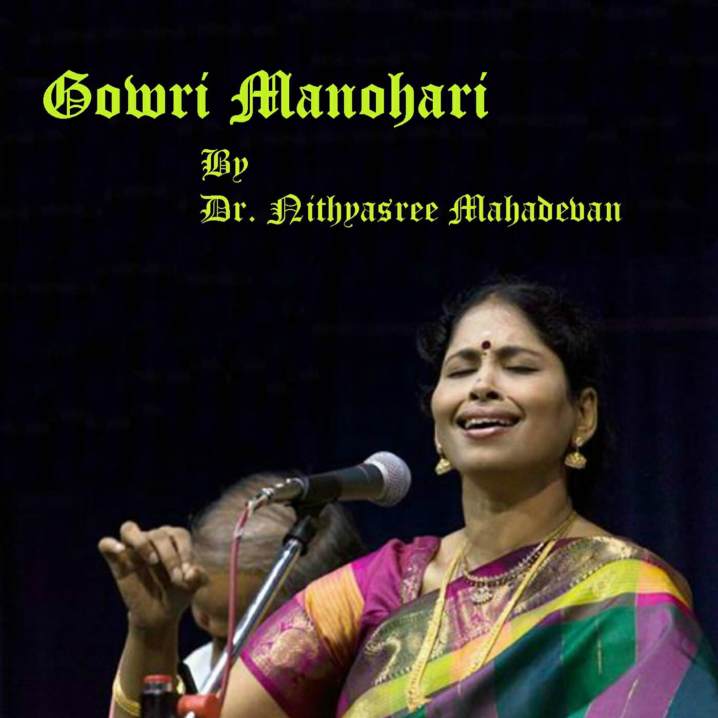 Релиз Gowri Manohari: Dr. Nithyasree Mahadevan