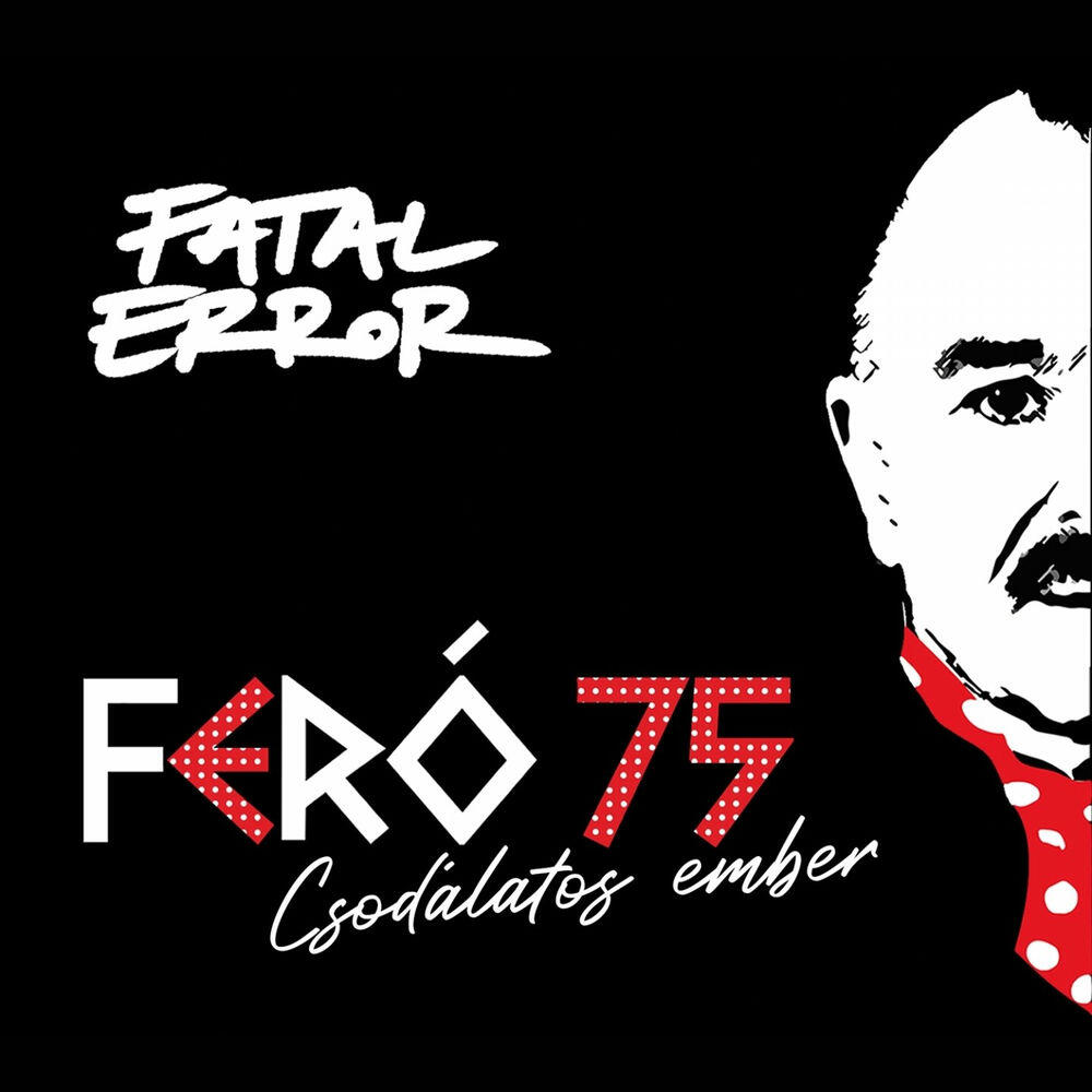 Релиз Csodálatos ember (Feró 75)