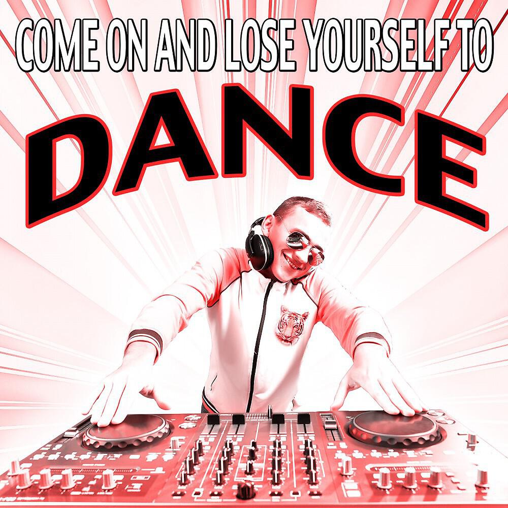 Релиз Come on and Lose Yourself to Dance