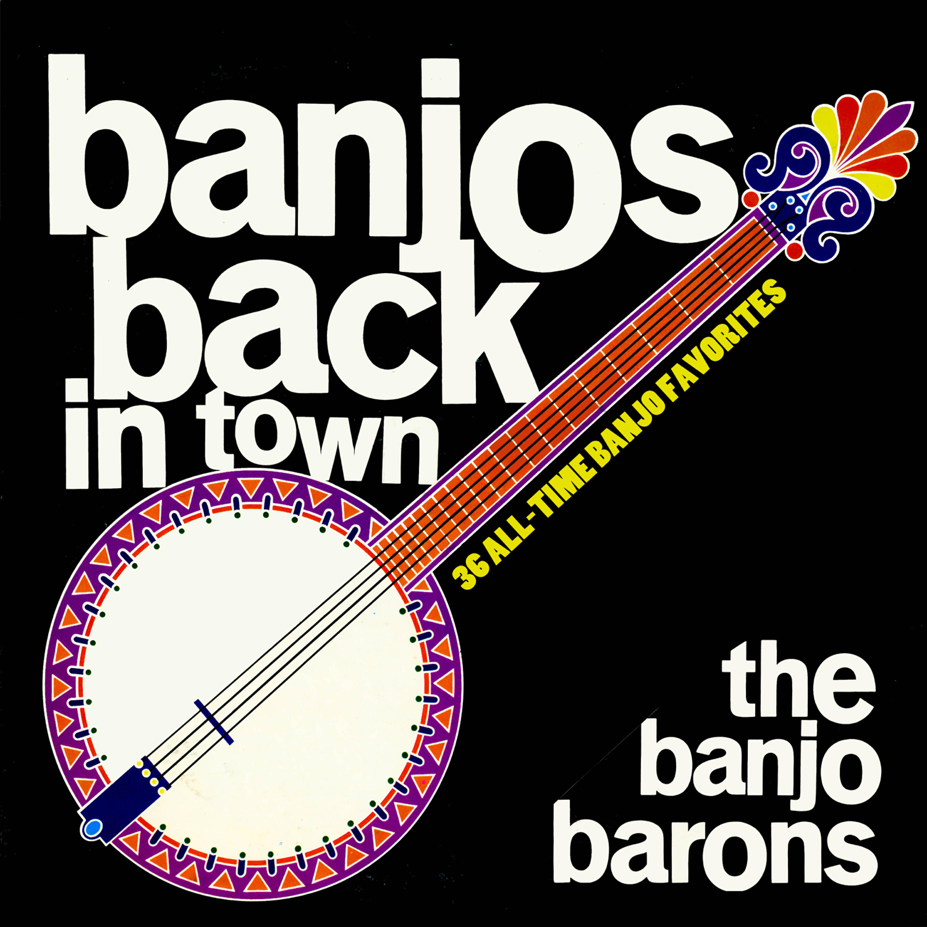 Релиз Banjos Back in Town - 36 All-Time Banjo Favorites