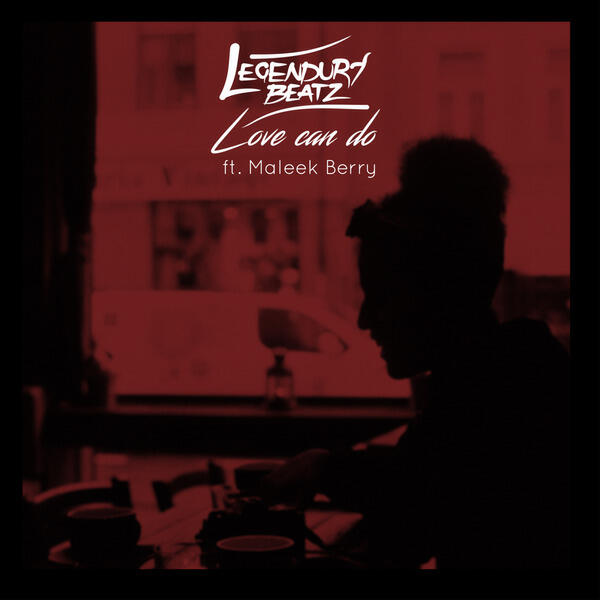 Релиз Love Can Do (feat. Maleek Berry)