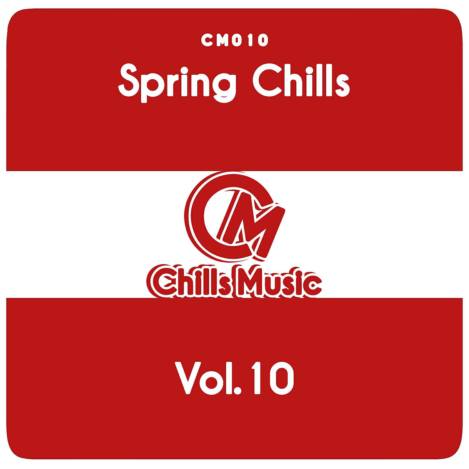 Релиз Spring Chills Vol.10