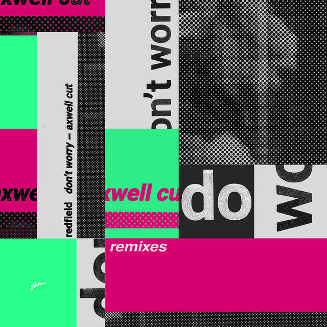 Релиз Don't Worry (Remixes)