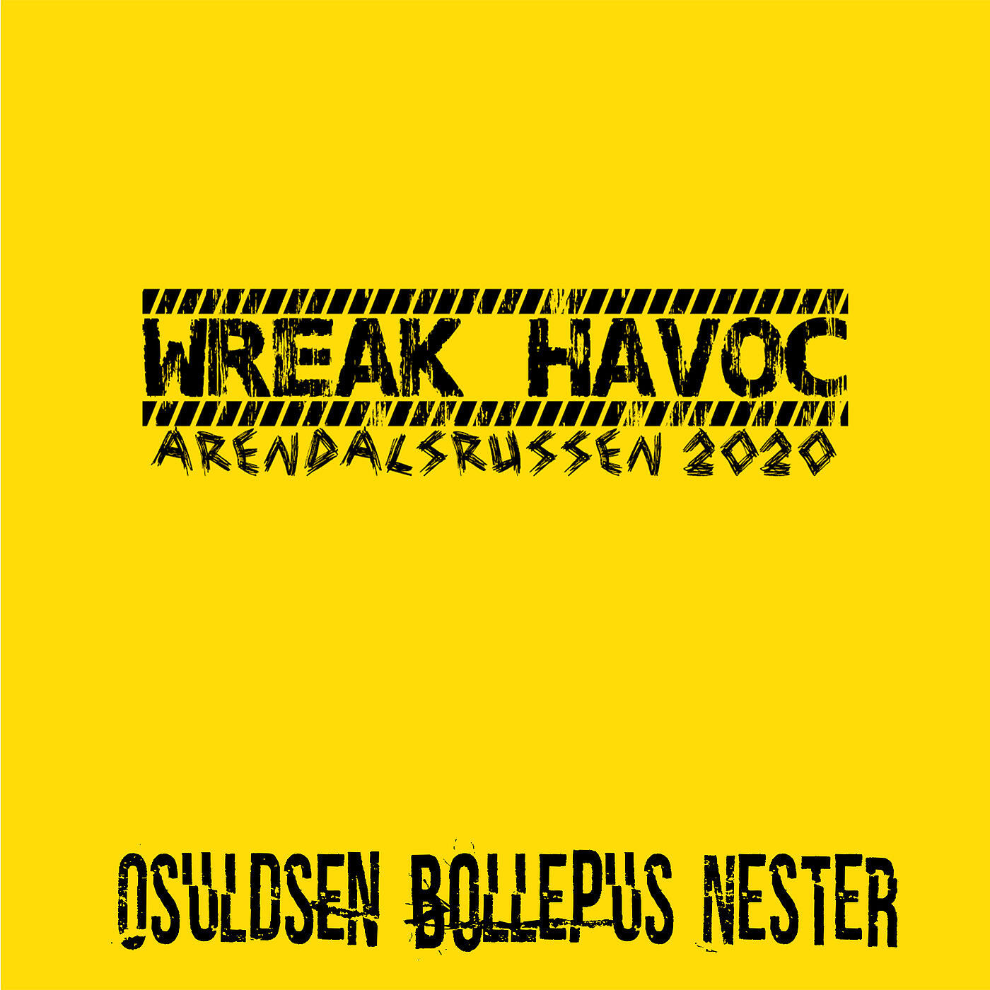 Релиз Wreak Havoc - Arendalsrussen 2020