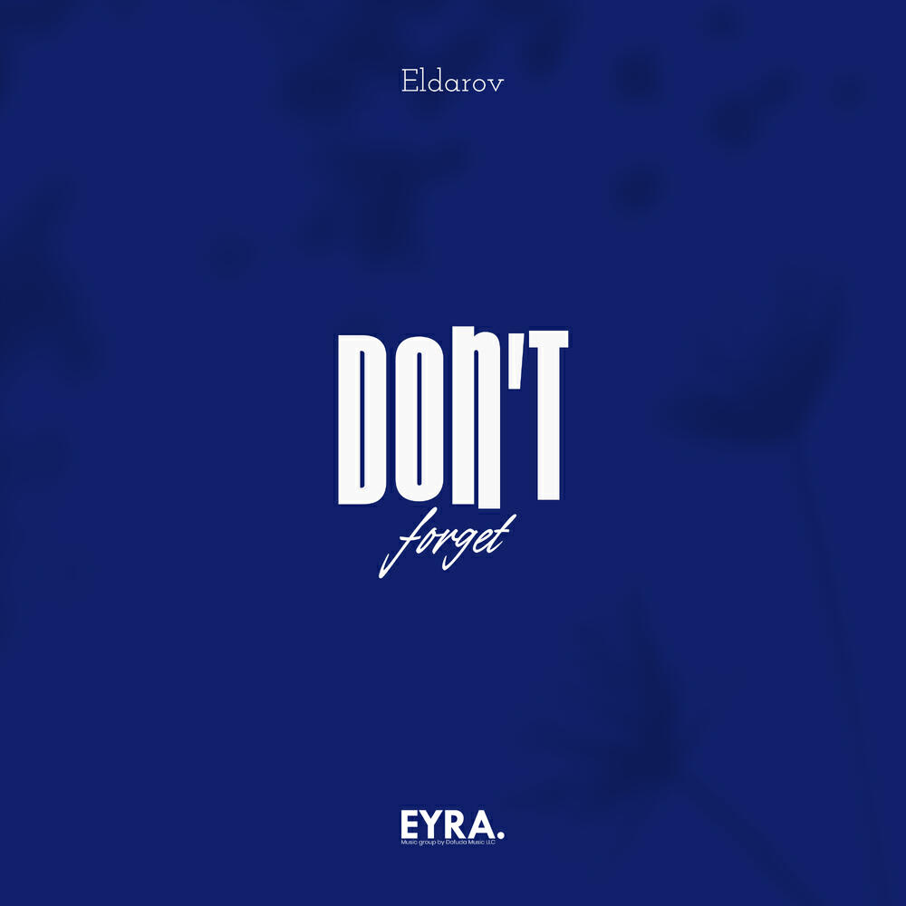 Релиз Don’t Forget