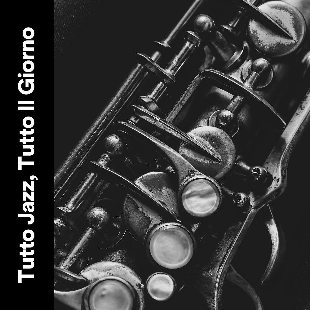 Релиз Tutto Jazz, Tutto Il Giorno