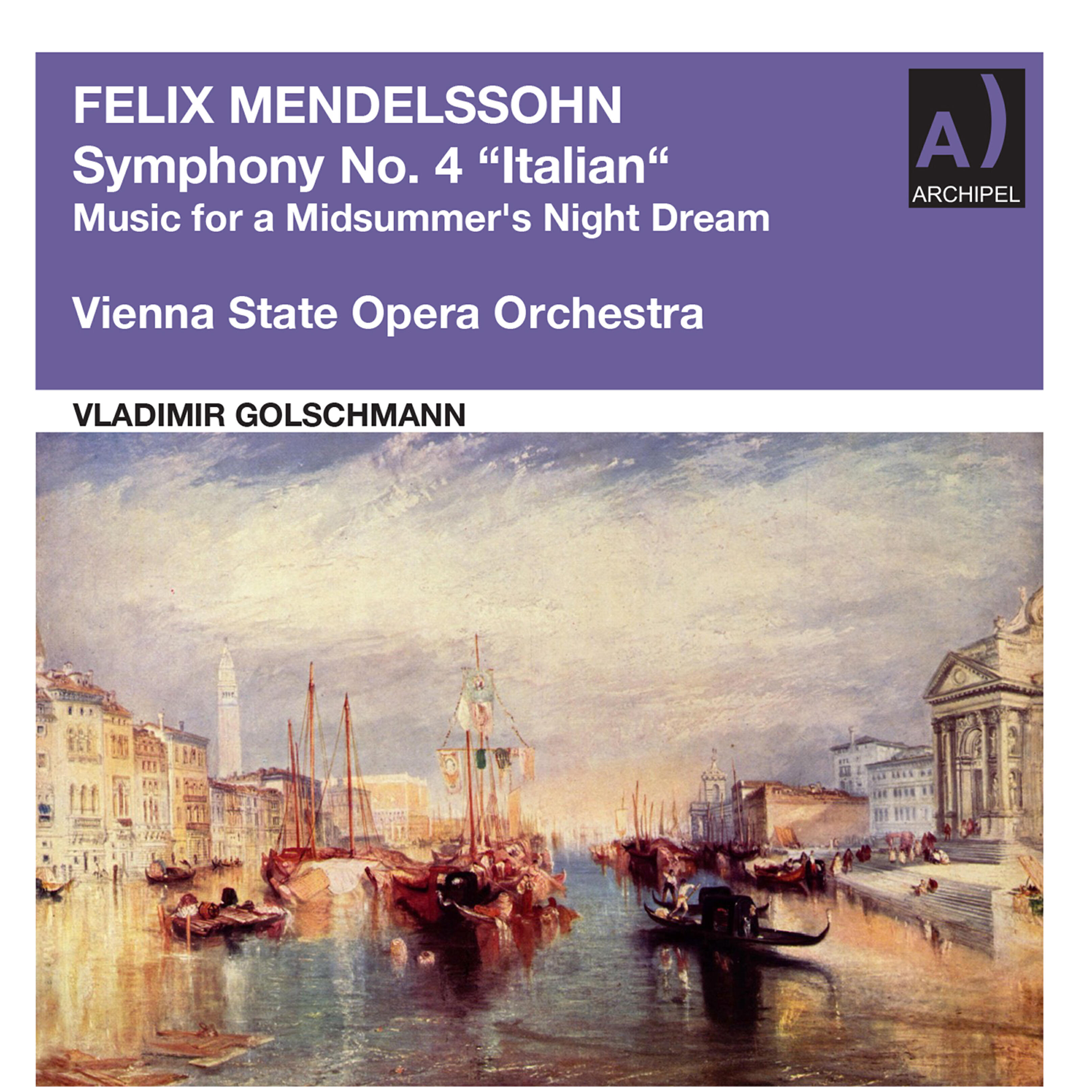 Релиз Mendelssohn: Symphony No. 4 in A Major, Op. 90 "Italian" & Music for a Midsummer's Night Dream, Op. 21 (Remastered 2022)