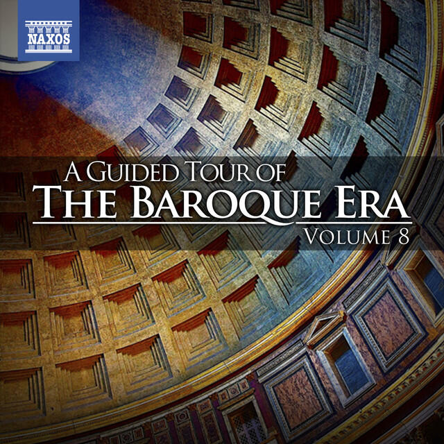Релиз A Guided Tour of the Baroque Era, Vol. 8