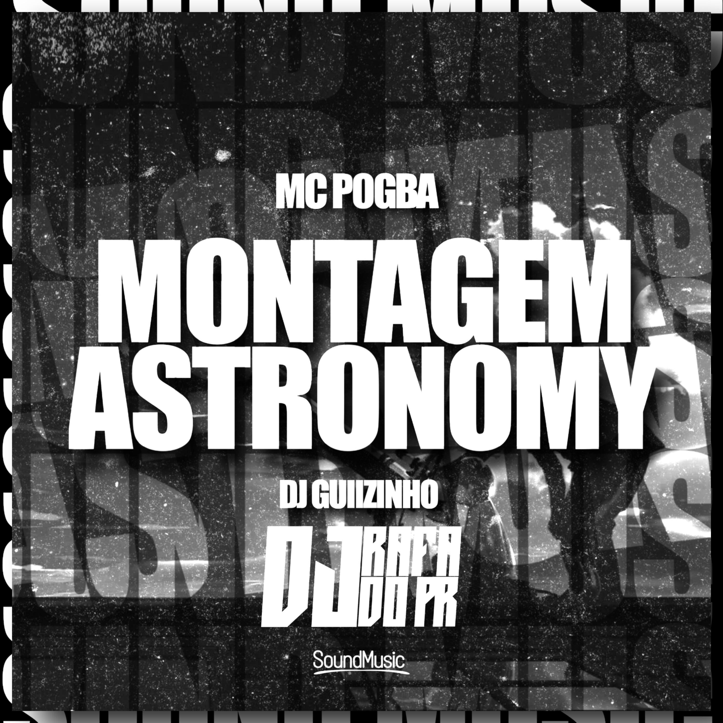 Релиз Montagem - Astronomy