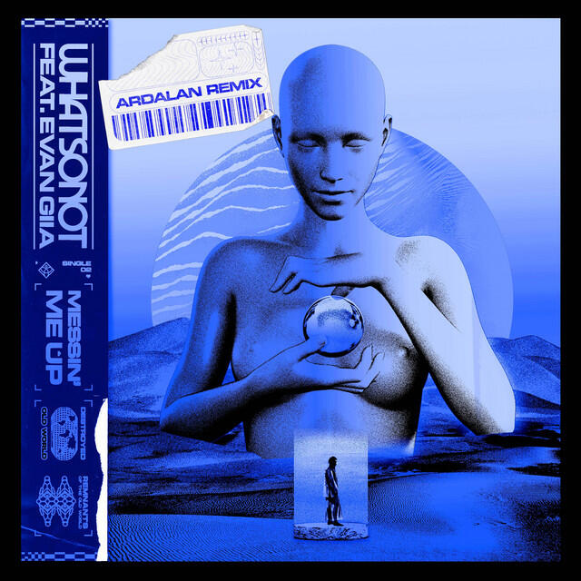Релиз Messin' Me Up (feat. EVAN GIIA) [Ardalan Remix]