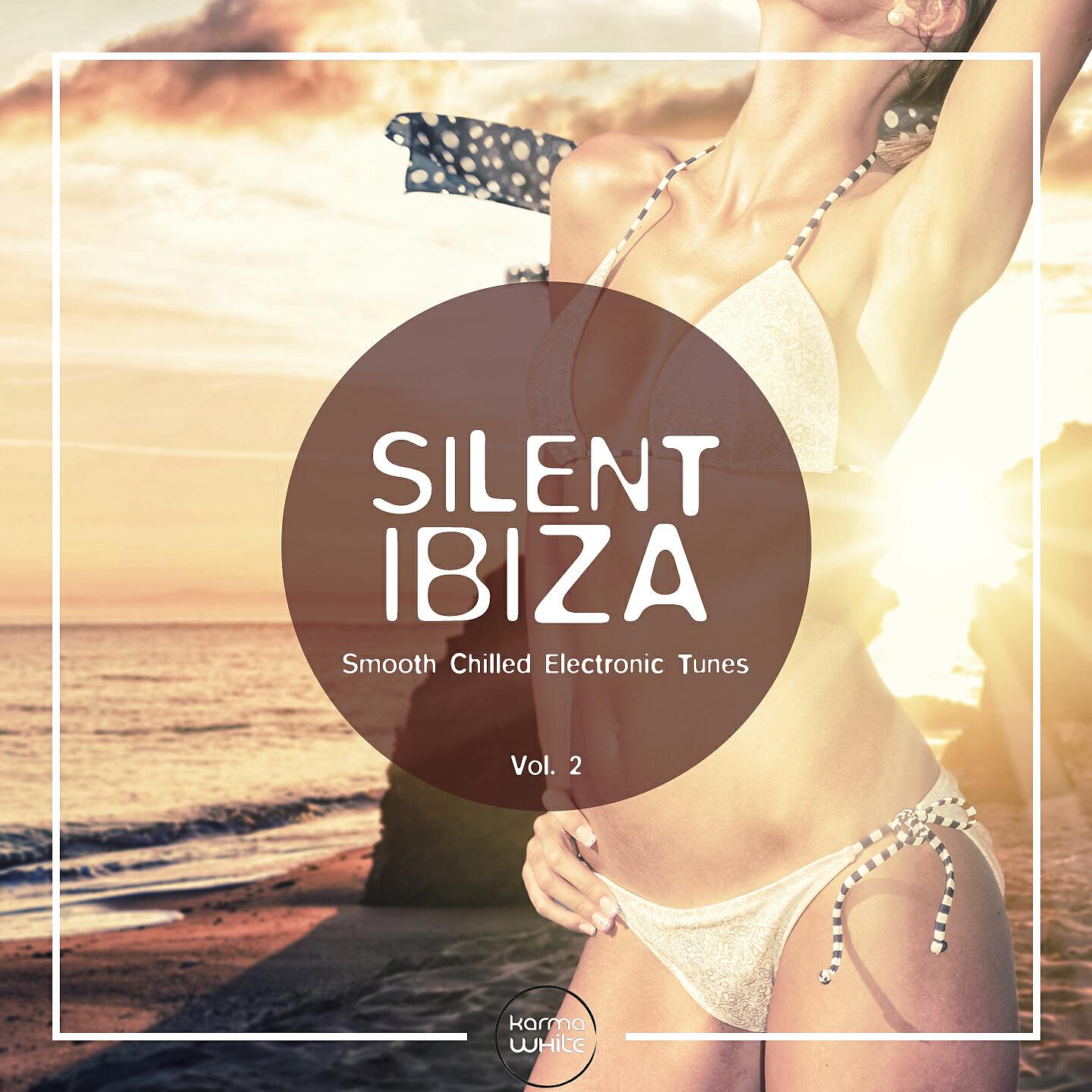 Релиз Silent Ibiza - Smooth Chilled Electronic Tunes, Vol. 2