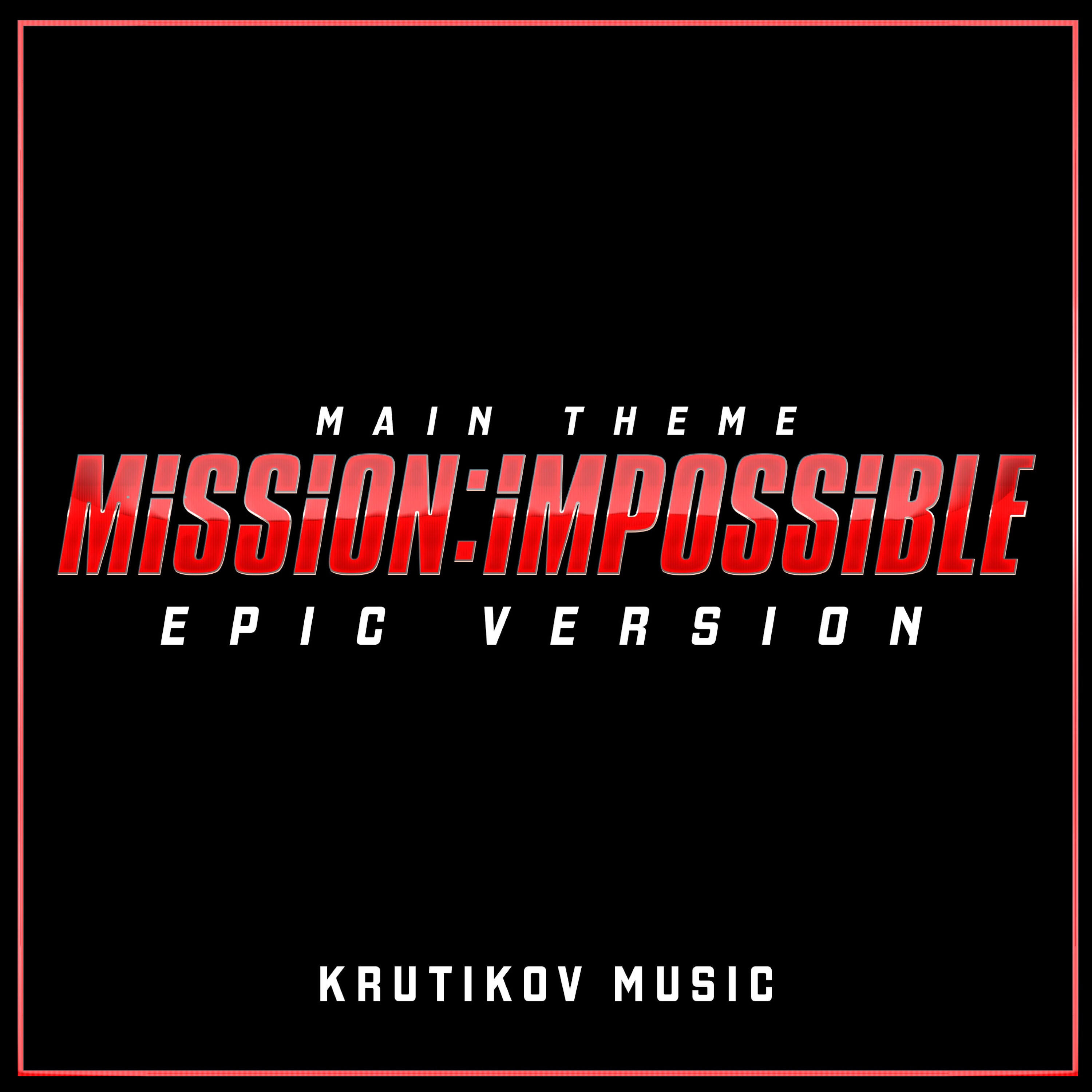 Релиз Mission Impossible Theme (Epic Version)