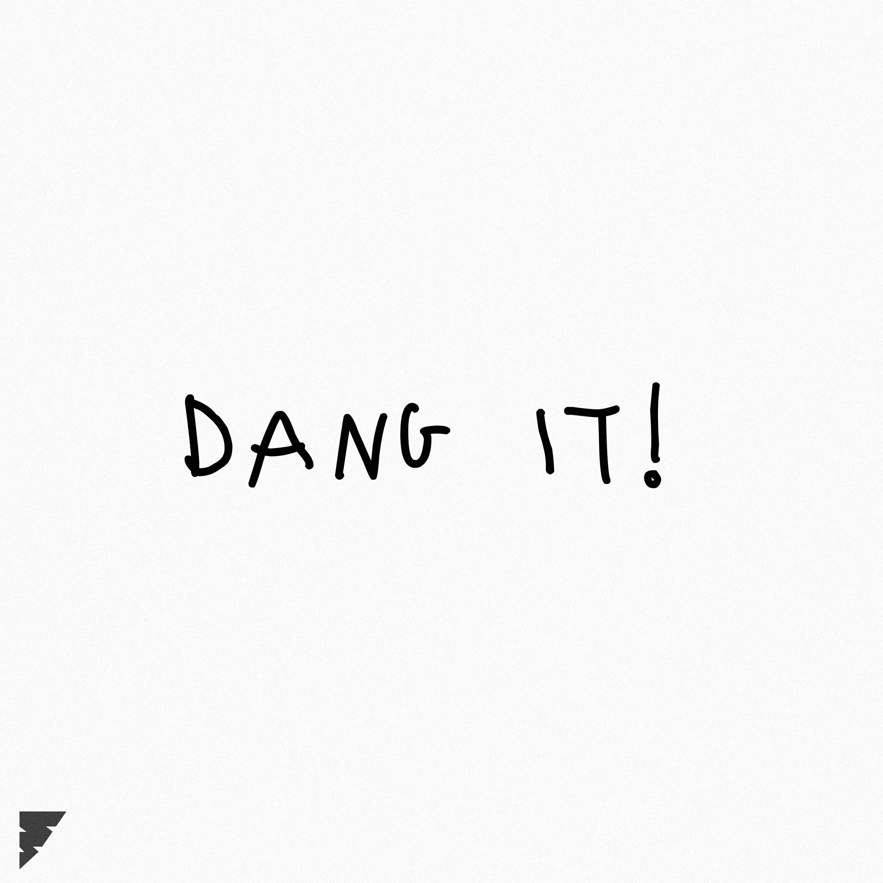 Релиз DANG IT!