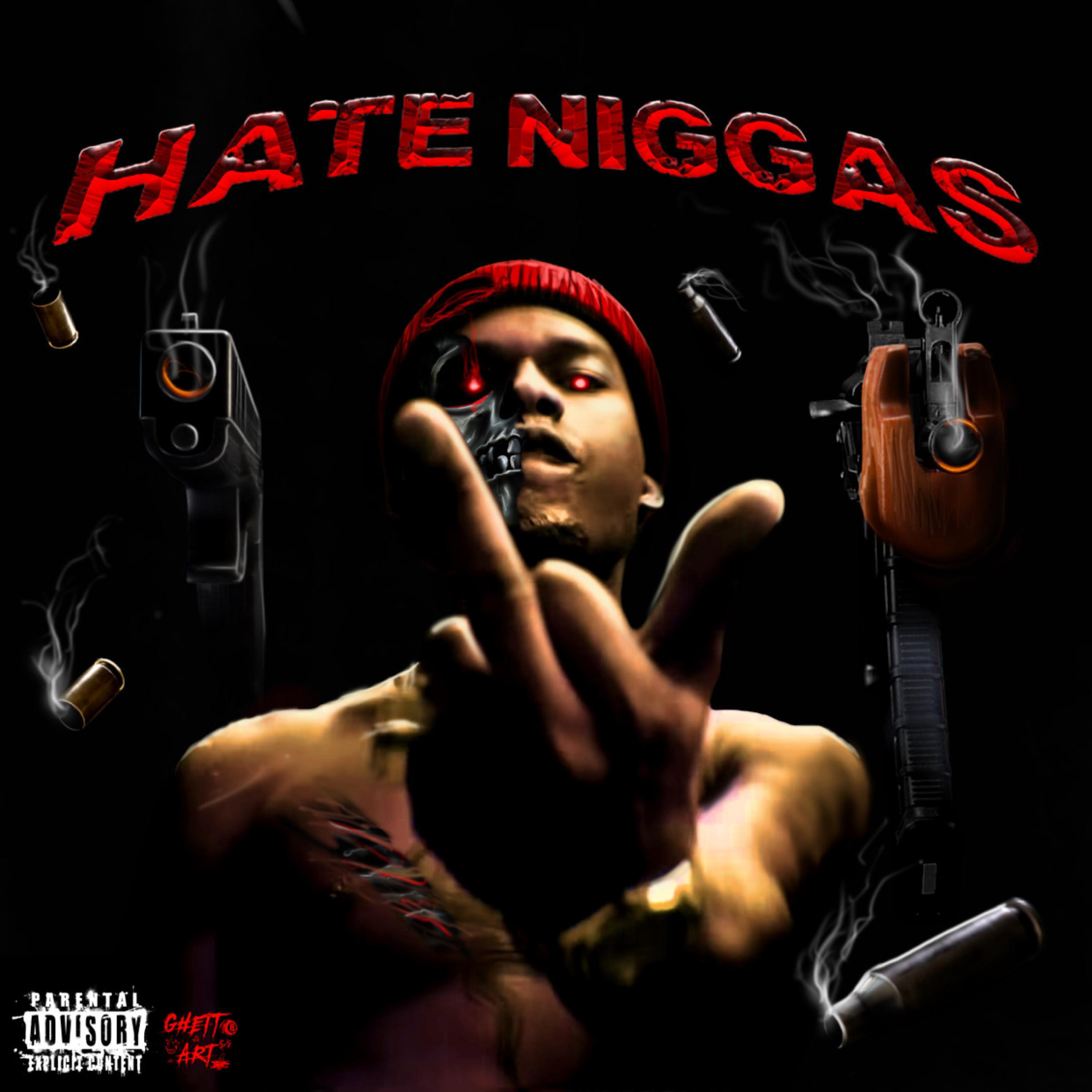 Релиз Hate Niggas Unreleased