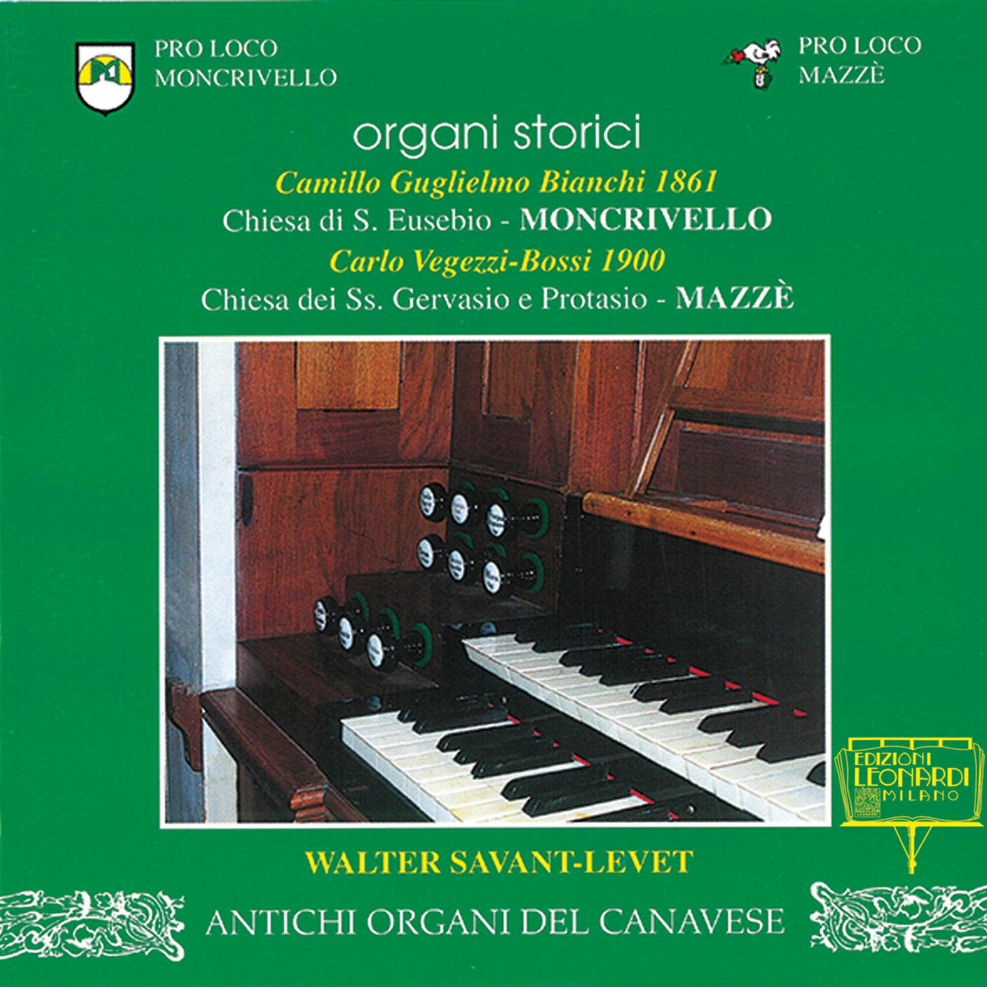 Релиз Organi Storici Camillo Guglielmo Bianchi 1861, Chiesa di S. Eusebio, Moncrivello (VC) e Carlo Vegezzi-Bossi 1900, Chiesa dei SS. Gervasio e Protasio, Mazzè (TO)