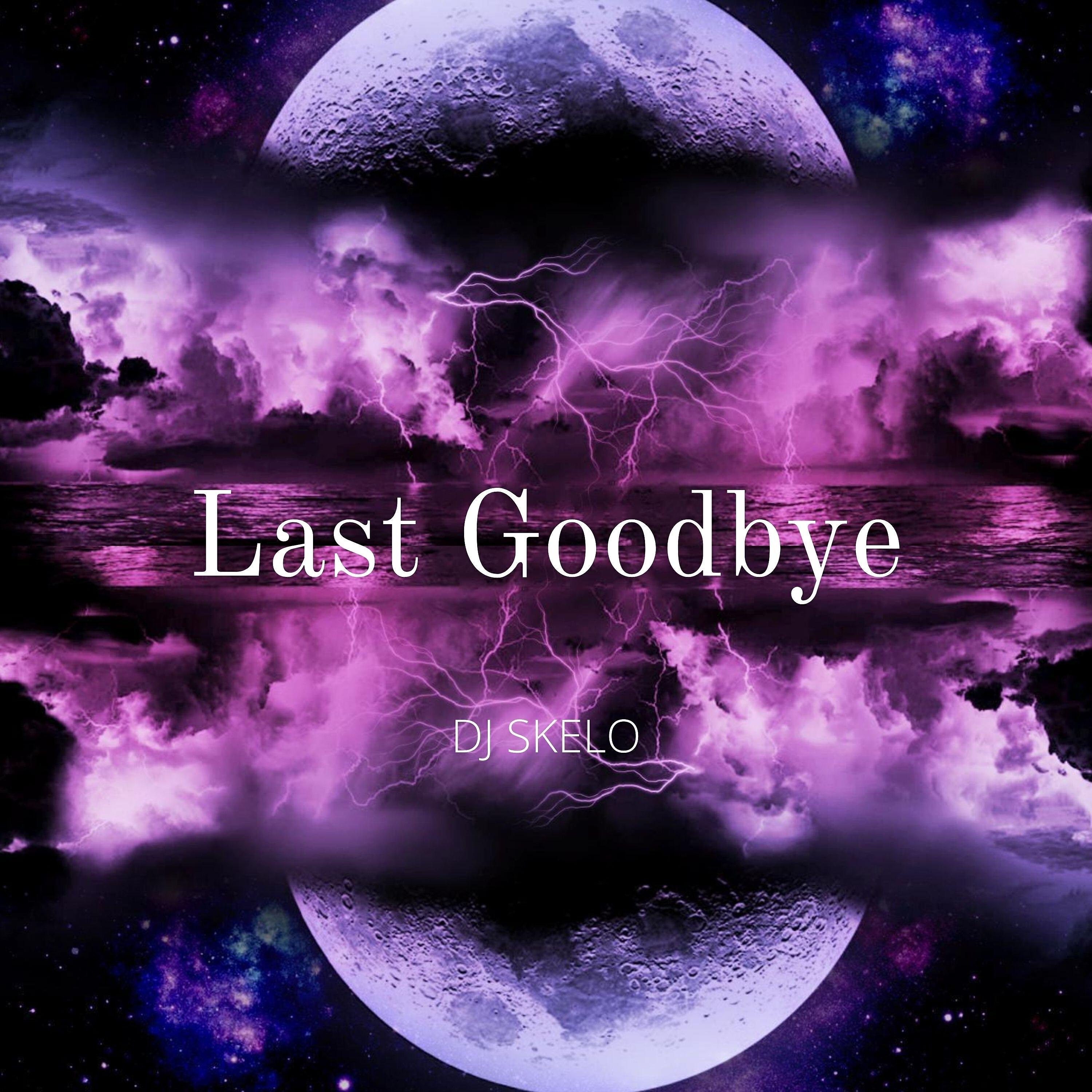 Релиз Last Goodbye