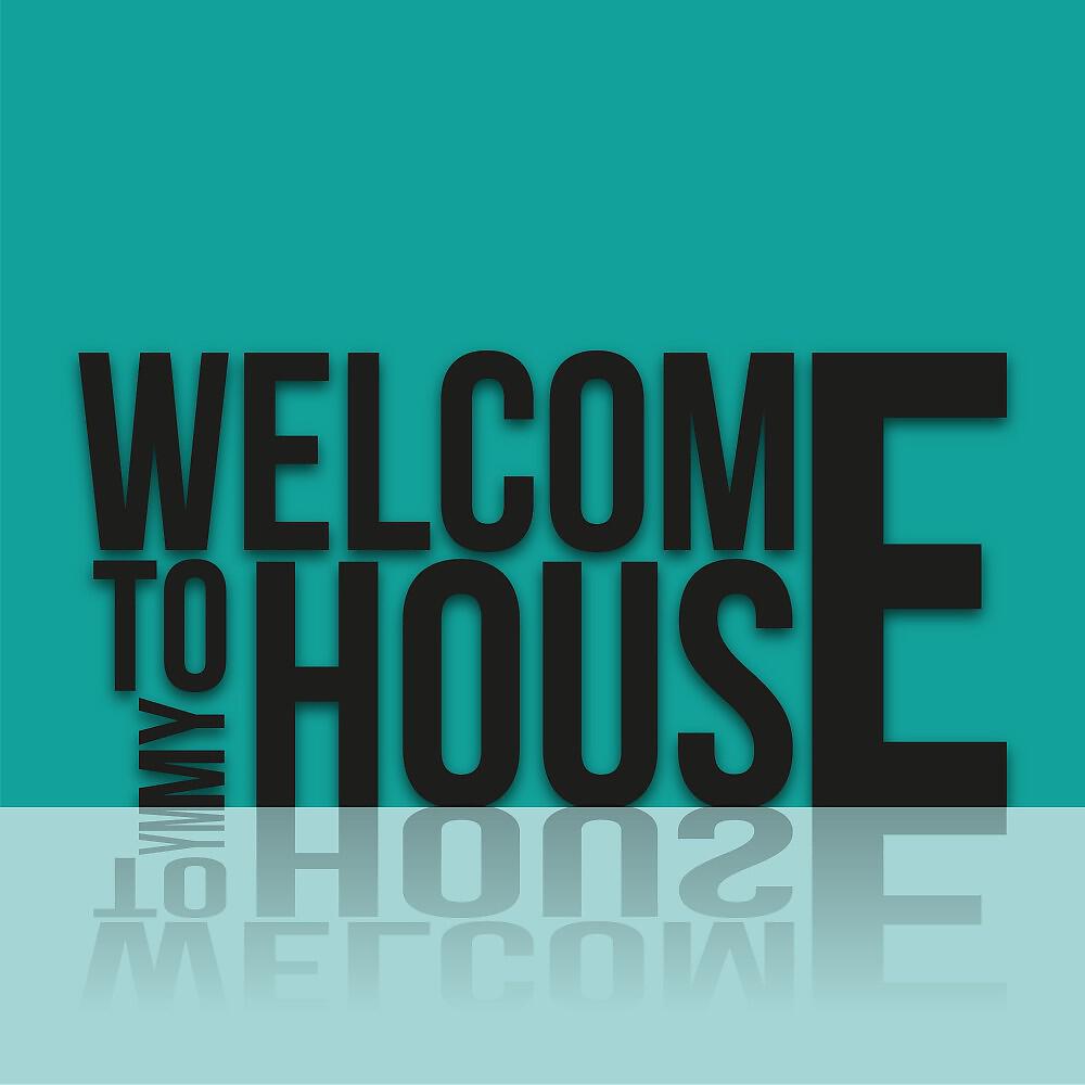 Релиз Welcome to My House