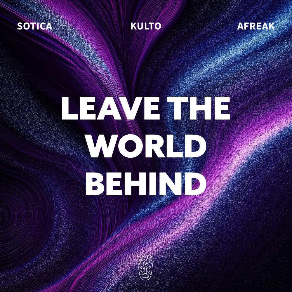 Релиз Leave the World Behind (Afro House)