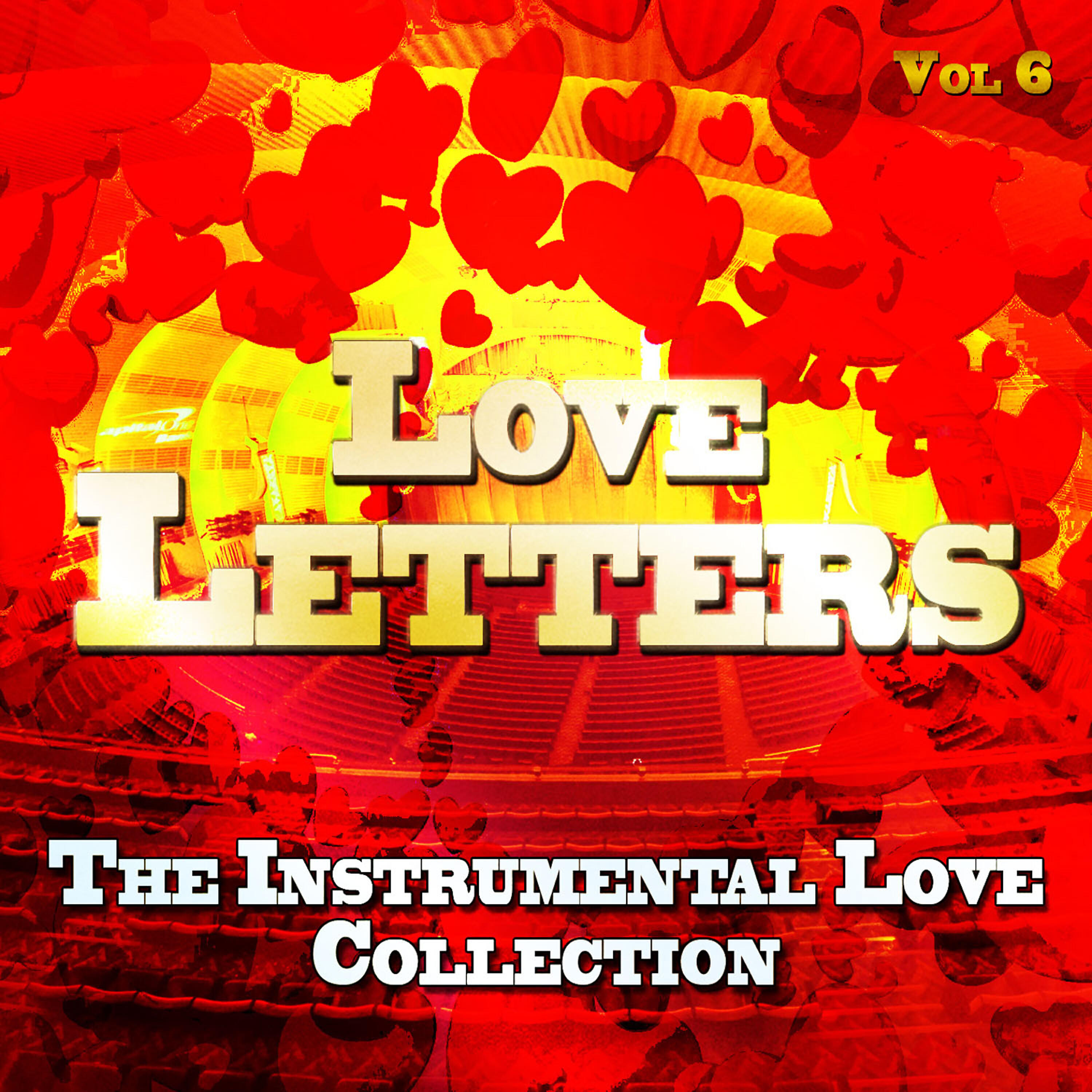 Релиз Love Letters - The Instrumental Love Collection, Vol. 6