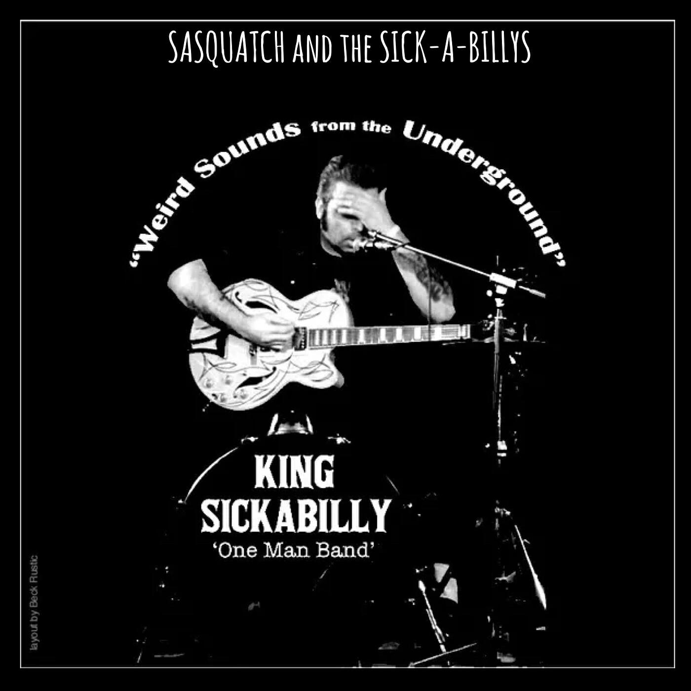 Релиз Weird Sounds from the Underground (King Sickabilly One Man Band)