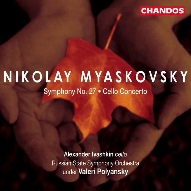 Релиз Myaskovsky: Symphony No. 27 / Cello Concerto in C Minor
