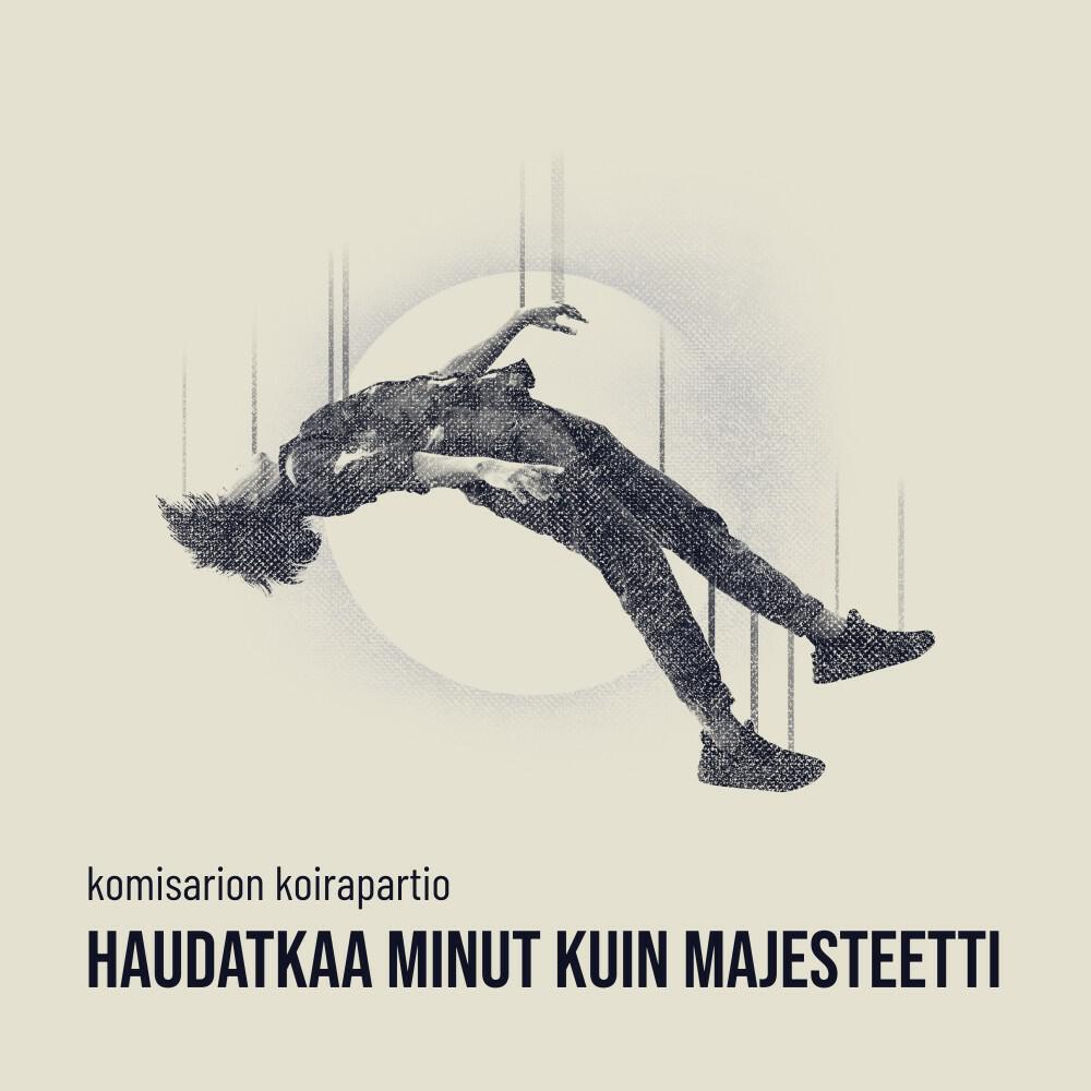 Релиз Haudatkaa minut kuin majesteetti