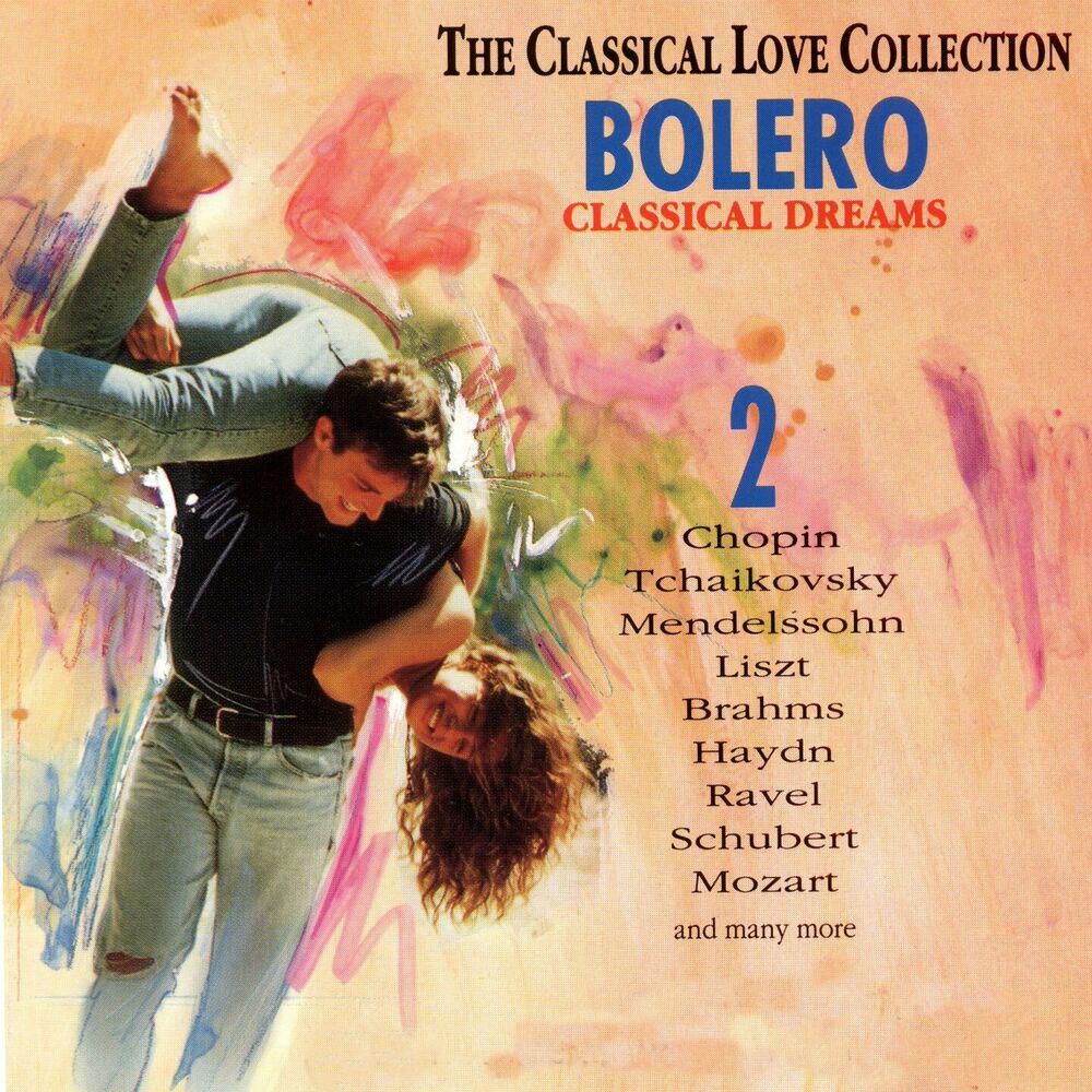 Релиз The Classical Love Collection, Vol. 2 (Bolero, Classical Dreams)