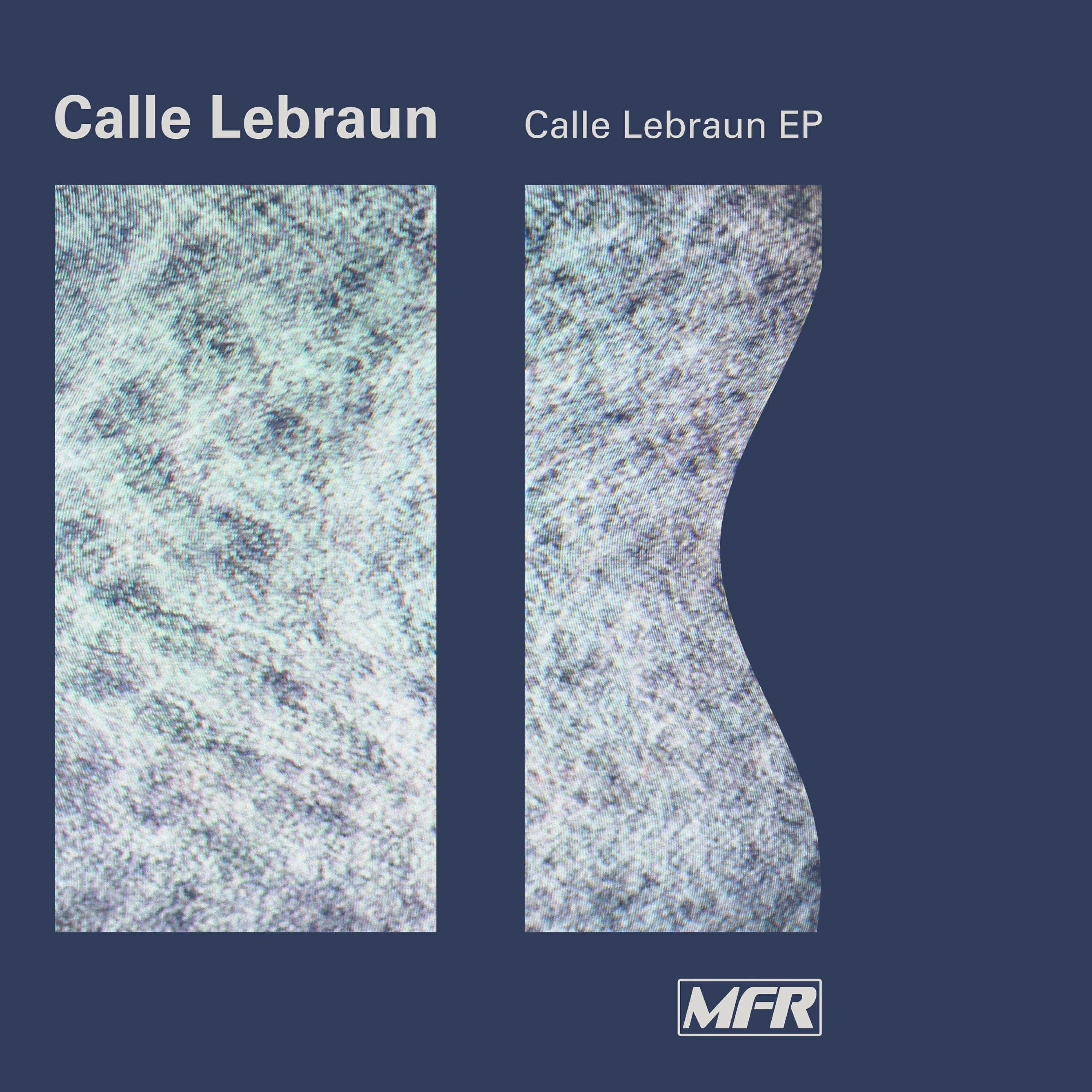 Релиз Calle Lebraun EP