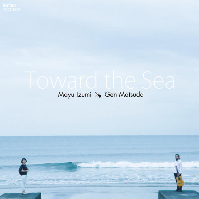 Релиз Toward the Sea 海へ