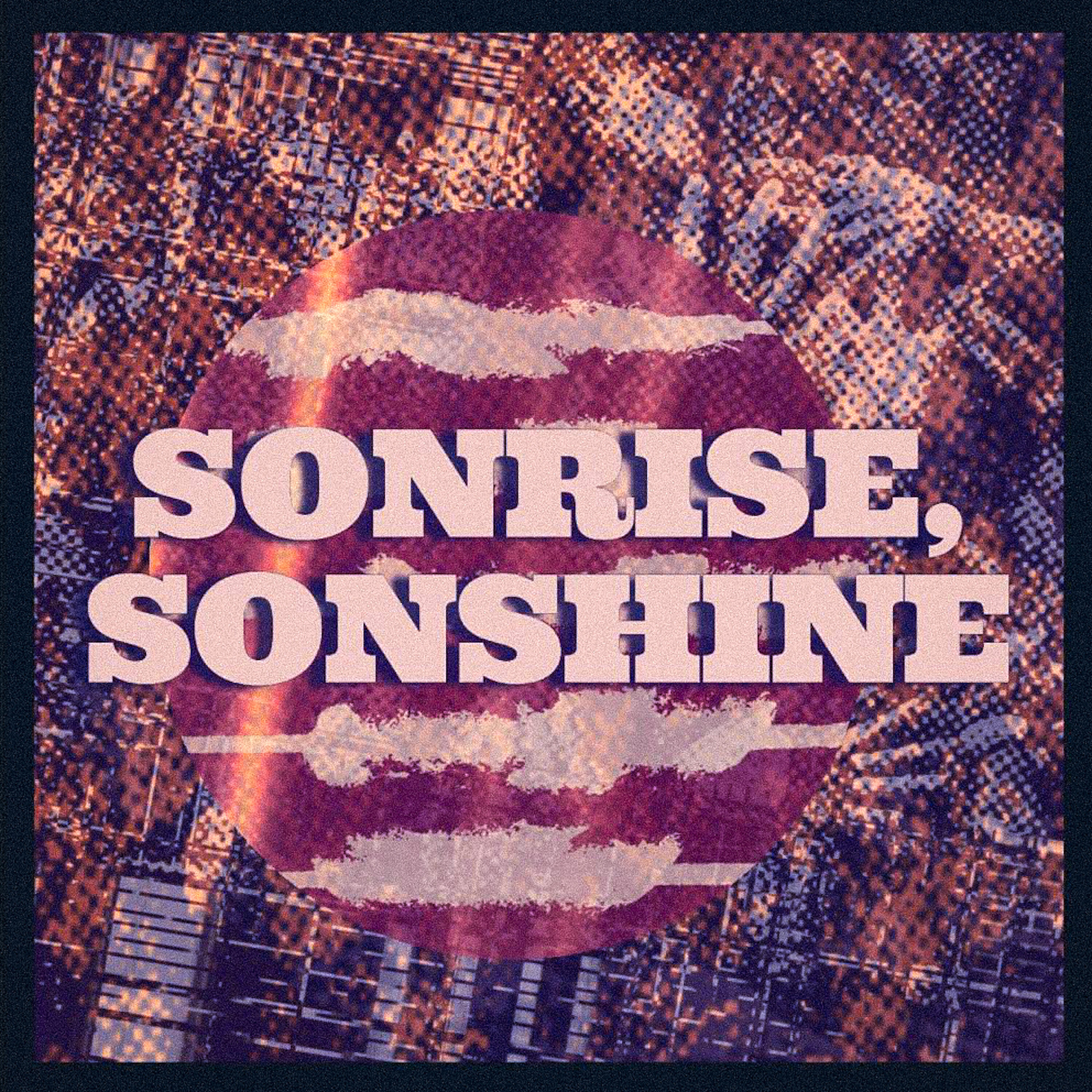 Релиз Sonrise, Sonshine