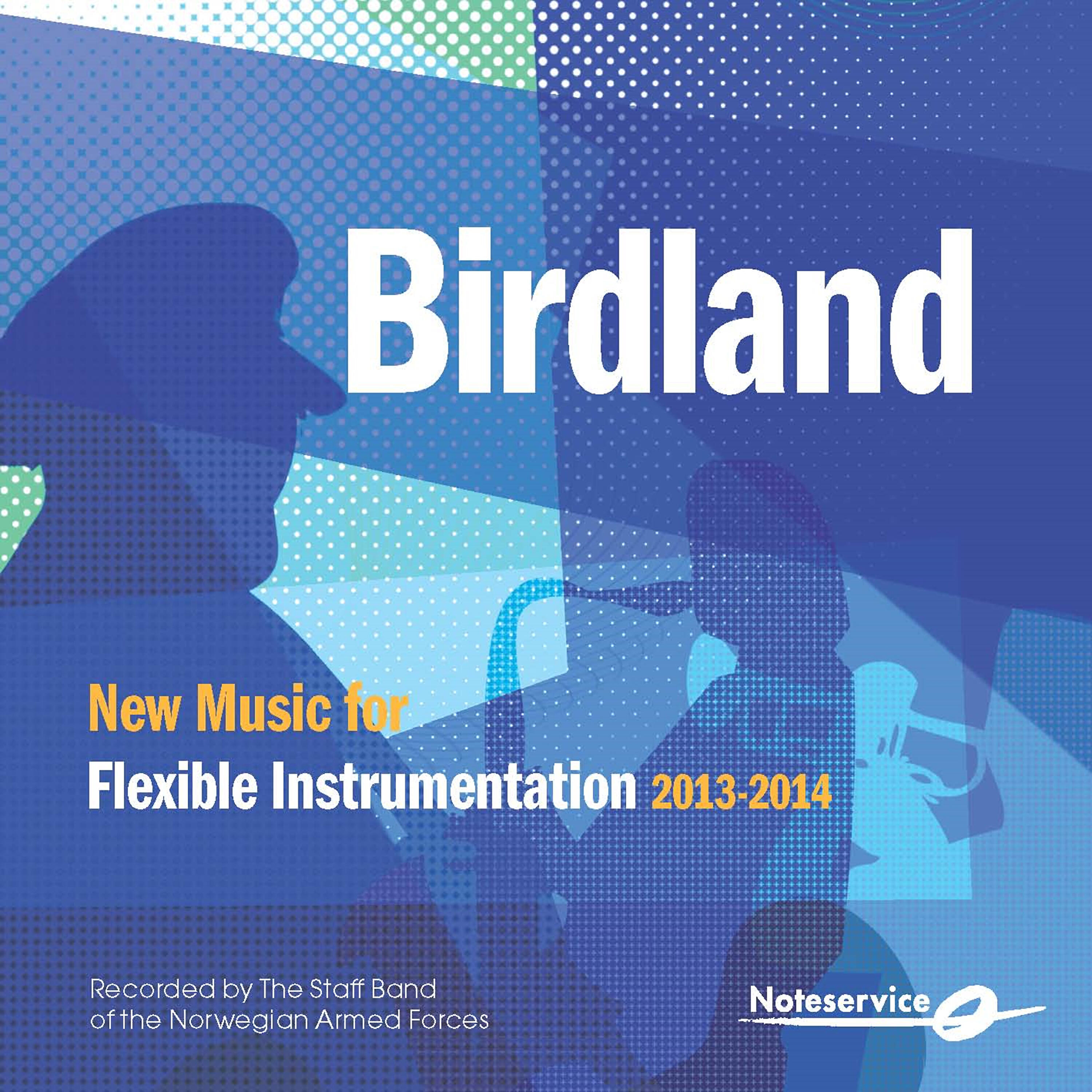 Релиз Birdland - New Music for Flexible Instrumentation 2013-2014