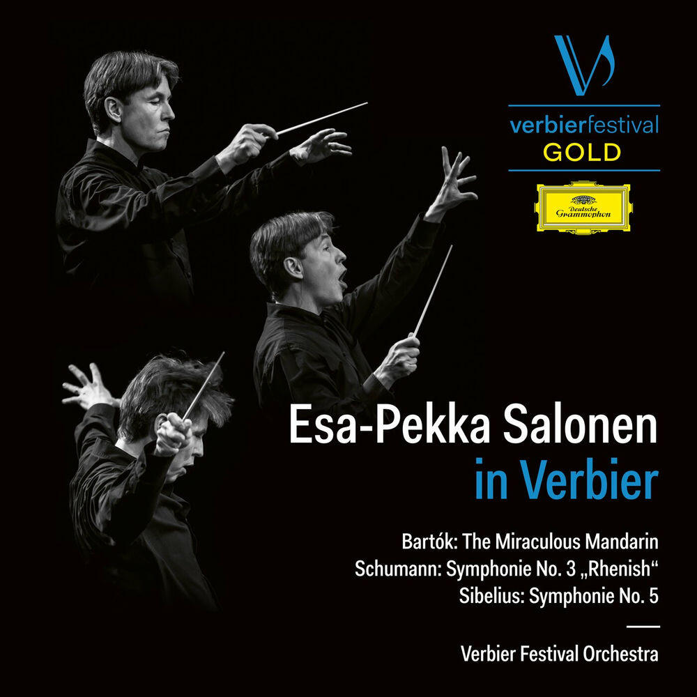 Релиз Esa-Pekka Salonen in Verbier (Bartók: The Miraculous Mandarin – Schumann: Symphonie No. 3 "Rhenish" – Sibelius: Symphonie No. 5) [Live]