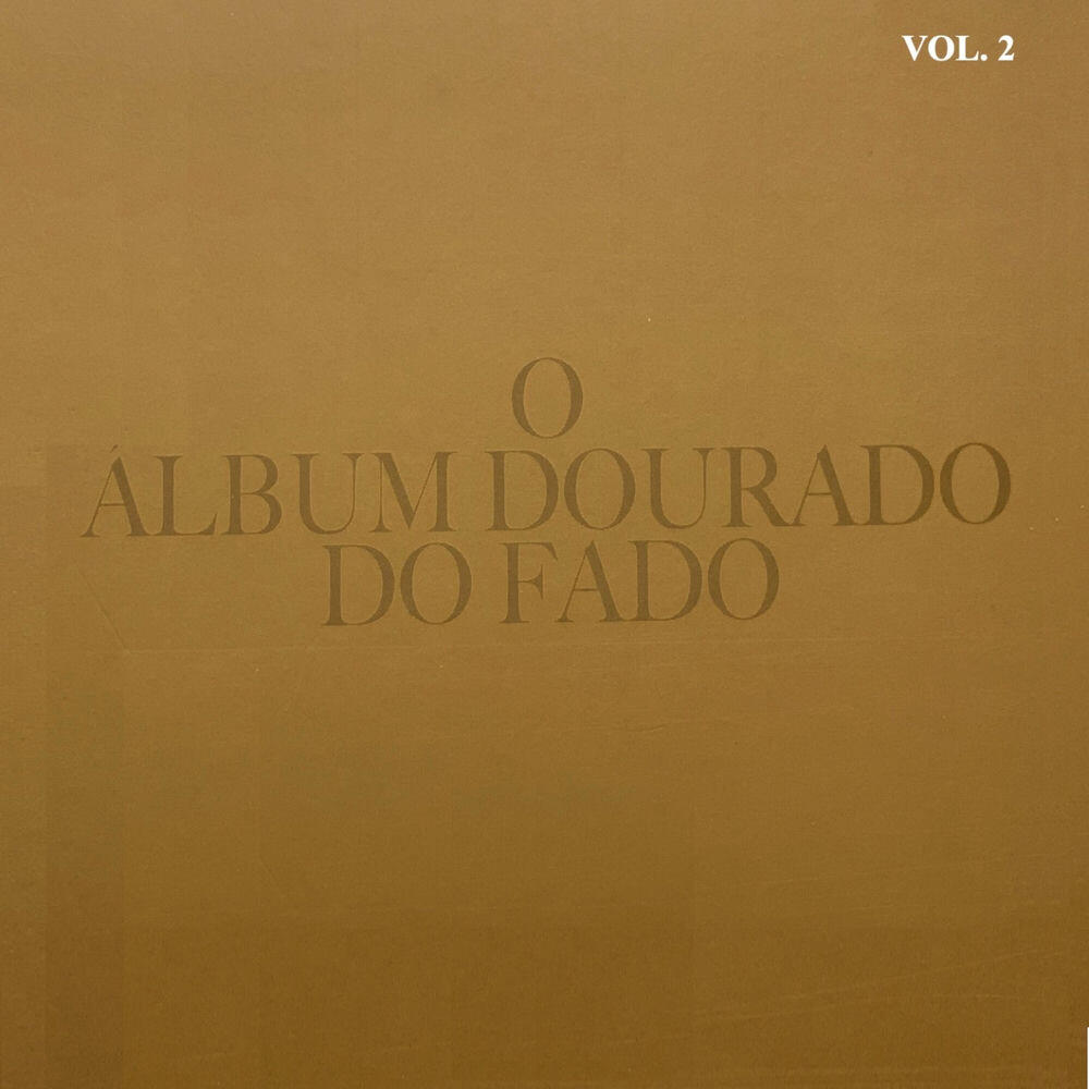 Релиз O Álbum Dourado do Fado, Vol. 2