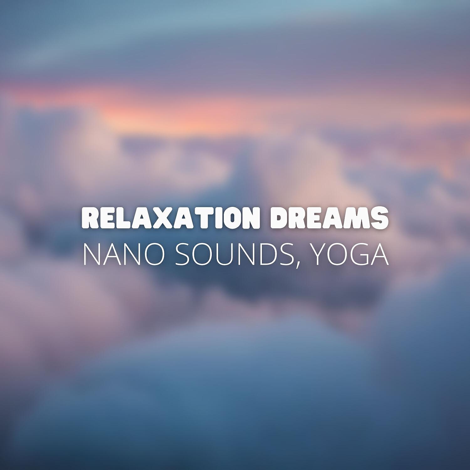 Релиз Relaxation Dreams