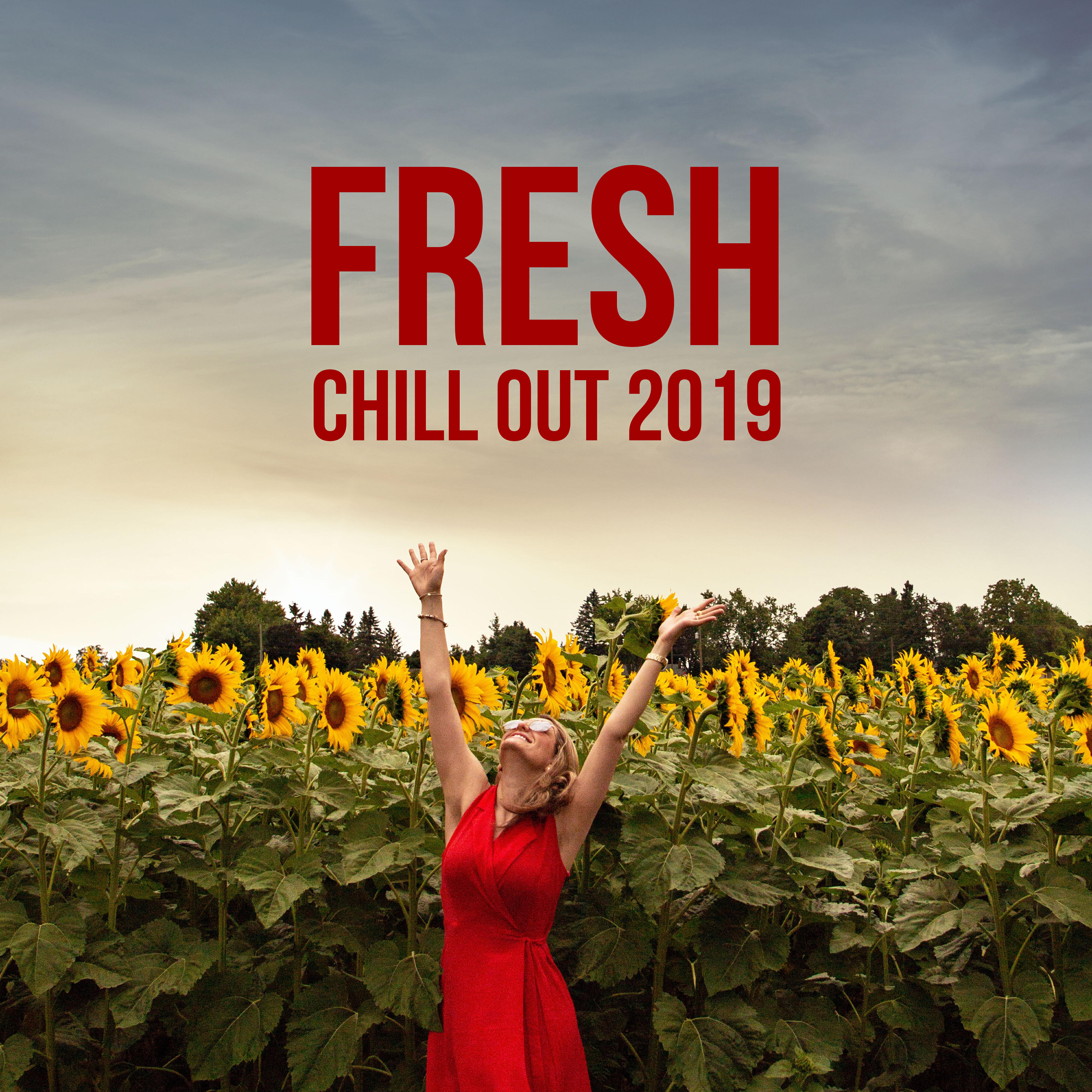 Релиз Fresh Chill Out 2019: Pure Relaxation, Summer Beats, Modern Chill Out, Relaxing Summer Music, Ibiza Chill Out