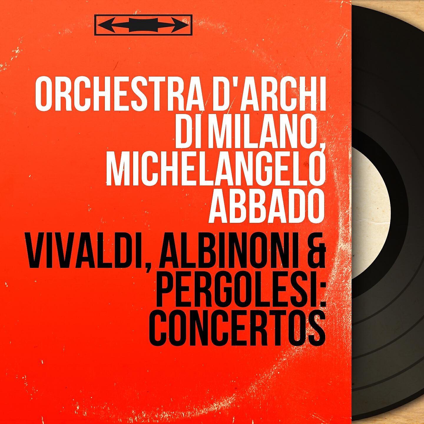Релиз Vivaldi, Albinoni & Pergolesi: Concertos