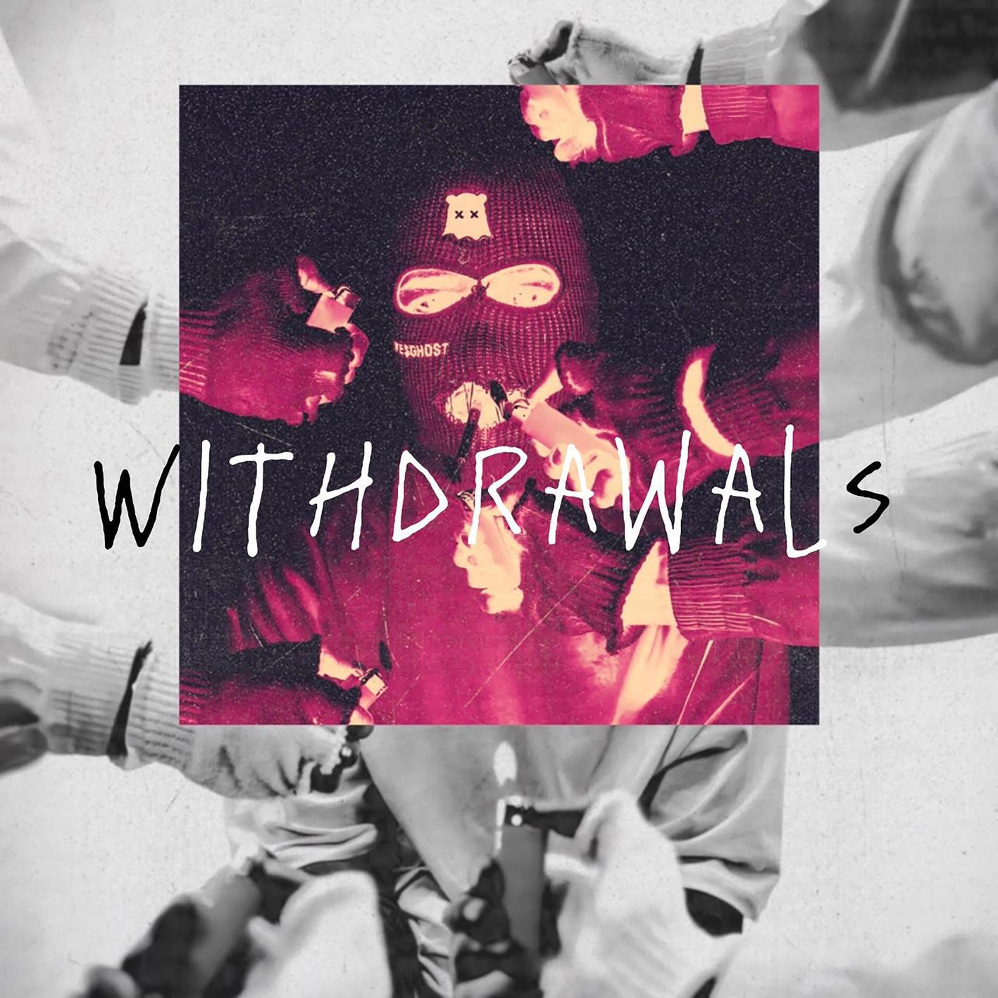 Релиз WITHDRAWALS