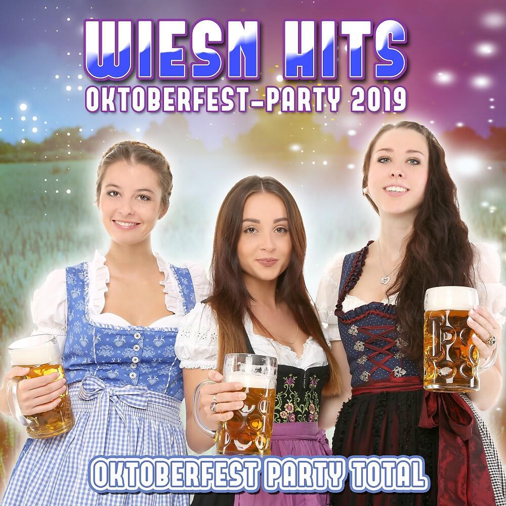 Релиз Wiesn Hits Oktoberfest-Party 2019 (Oktoberfest Party Total)