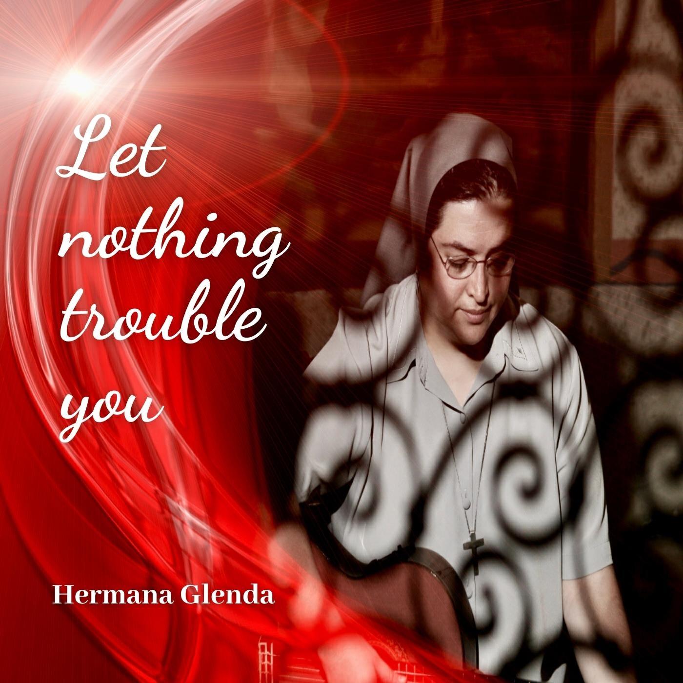 Релиз Let Nothing Trouble You