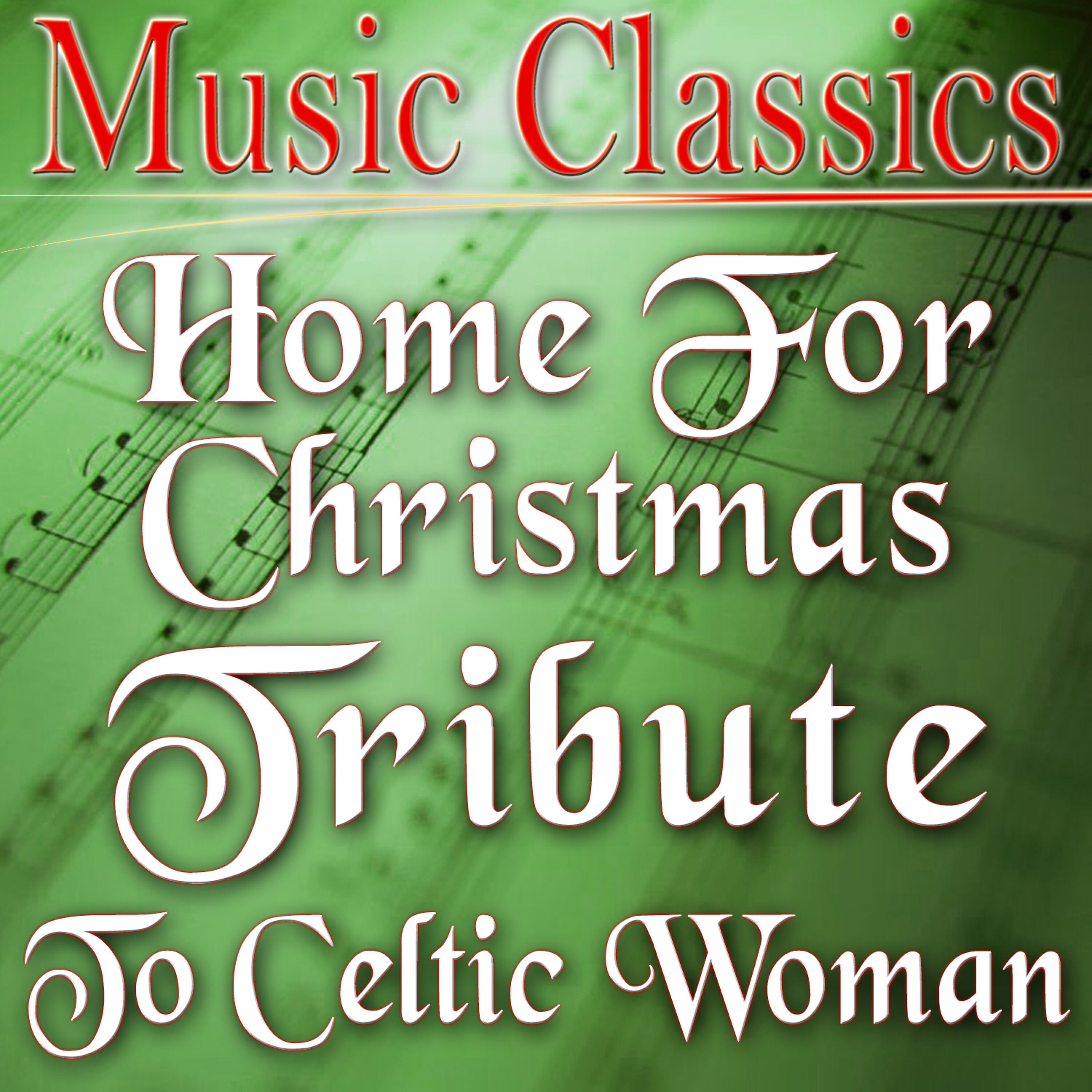 Релиз Home for Christmas (Tribute to Celtic Woman)