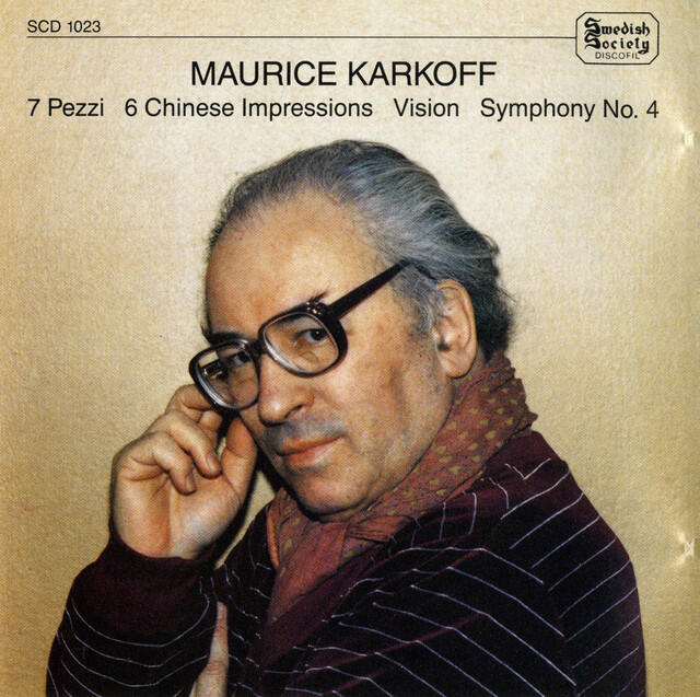 Релиз Karkoff: 7 Pieces - 6 Chinese Impressions - Vision - Excerpts from 6 Serious Songs - Symphony No. 4