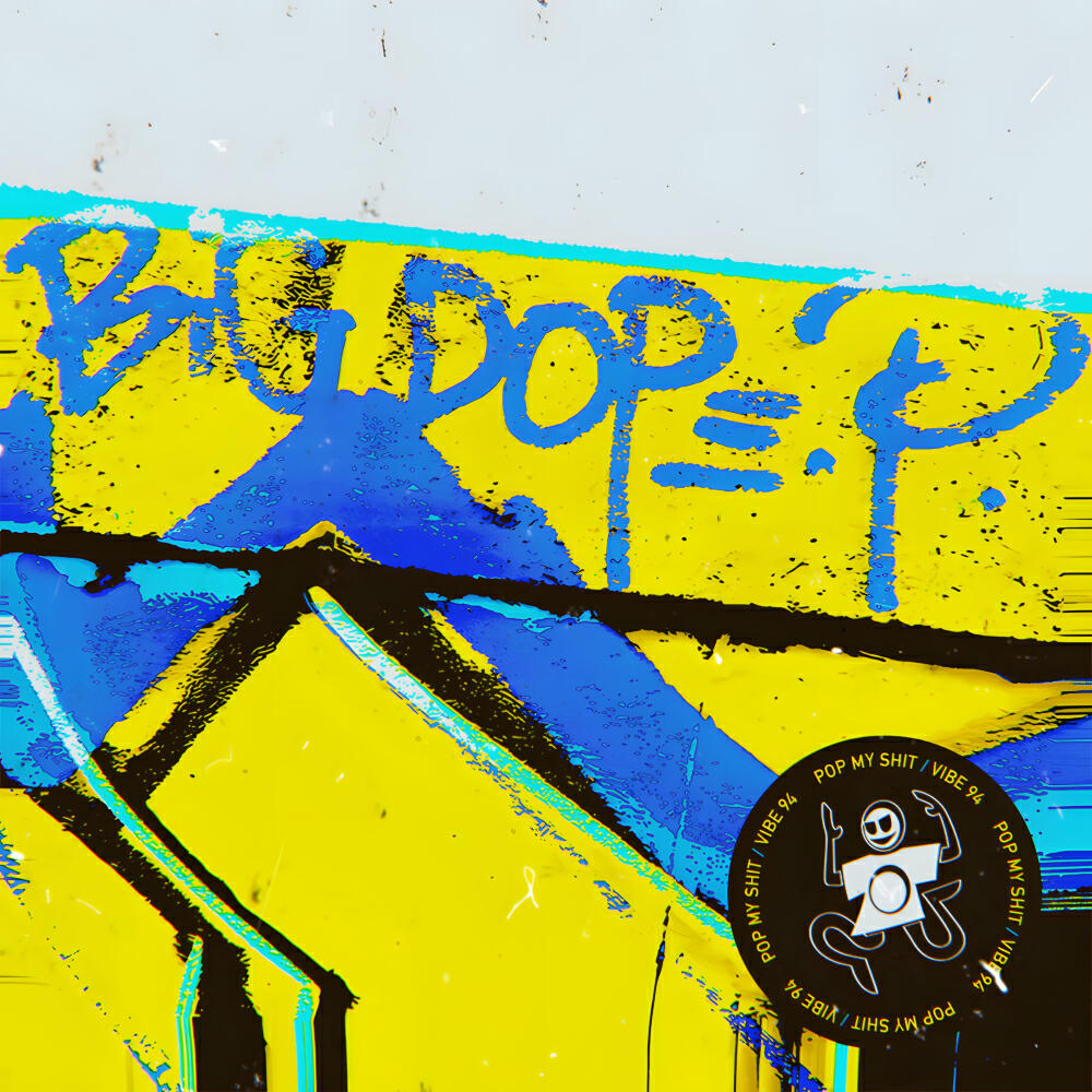Релиз Pop My Shit / Vibe 94