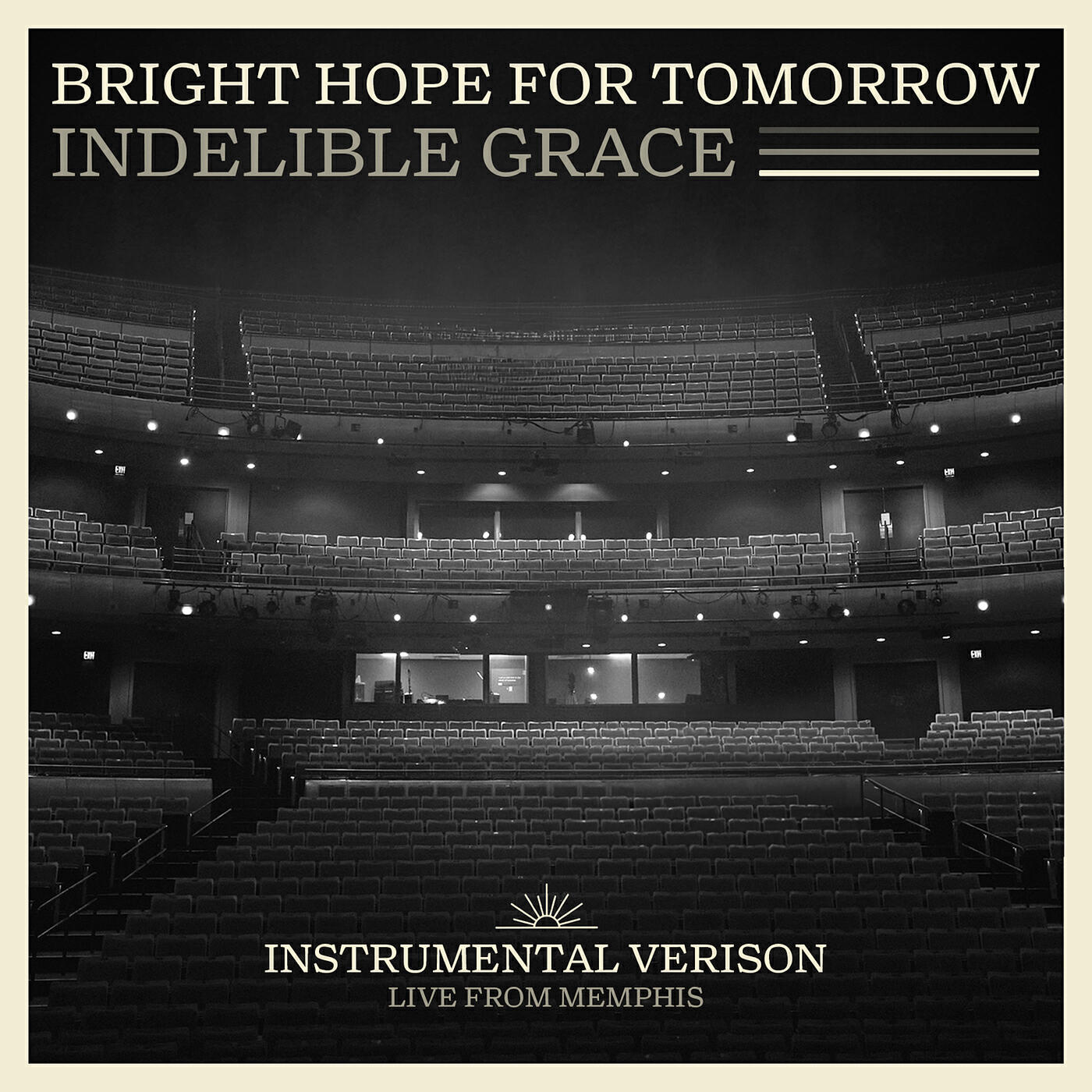 Релиз Bright Hope for Tomorrow: Indelible Grace Live from Memphis (Instrumental Version)