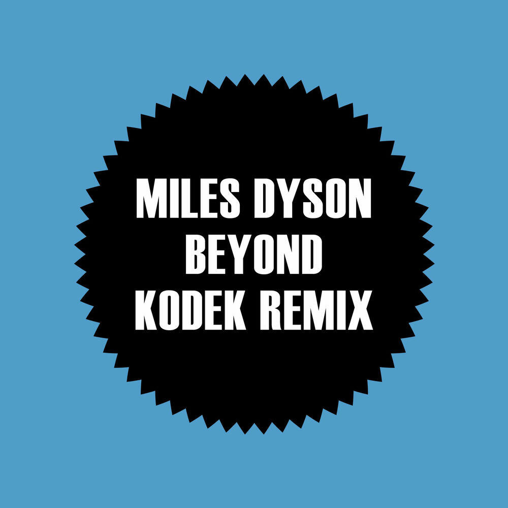 Релиз Beyond (KODEK Remix)
