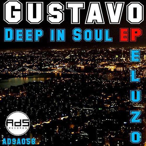 Скачать песню Gustavo Peluzo - Deep In Soul бесплатно в MP3 для Android и iOS