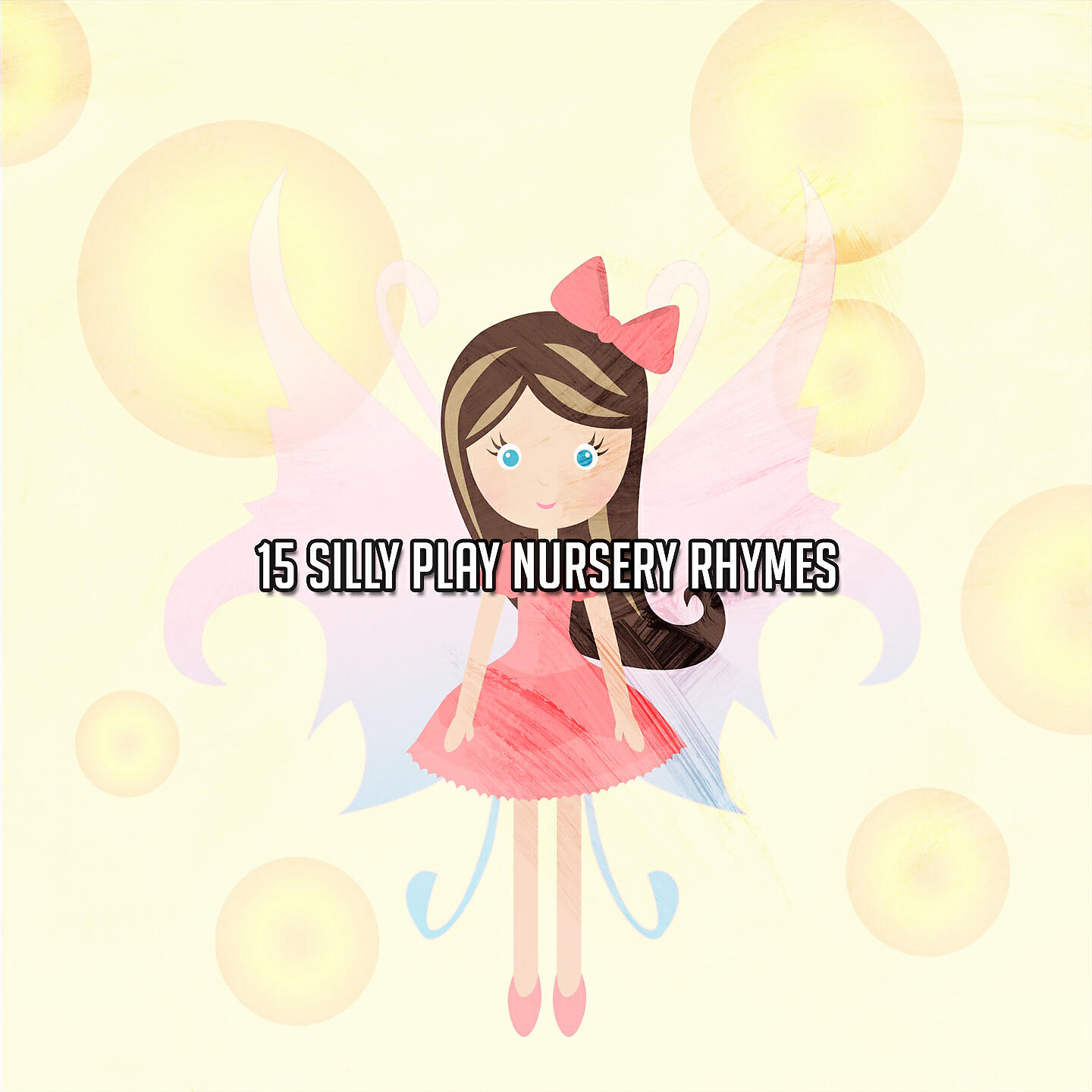 Релиз 15 Silly Play Nursery Rhymes