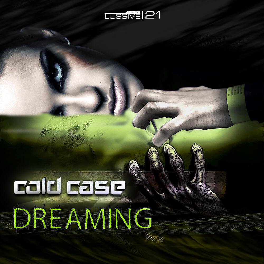 Альбом Dreaming исполнителя Cold Case