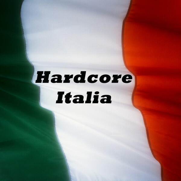 Релиз Hardcore Italia